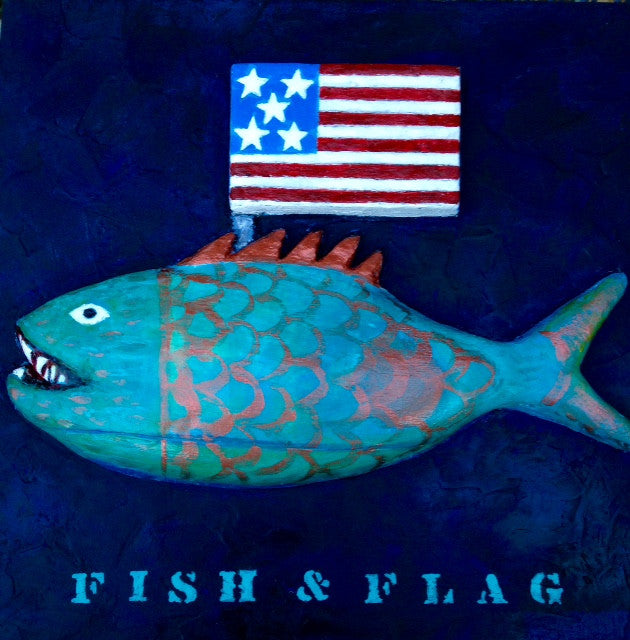 Fish and Flag 12 x 12 sold at exhibition